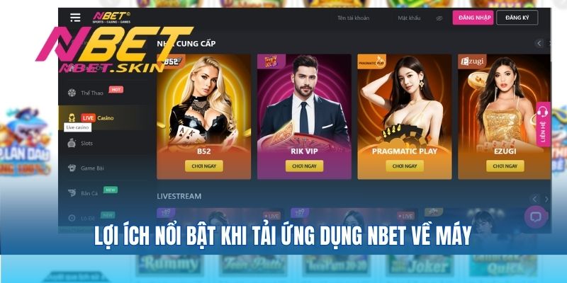 Lợi ích nổi bật khi tải ứng dụng NBET về máy