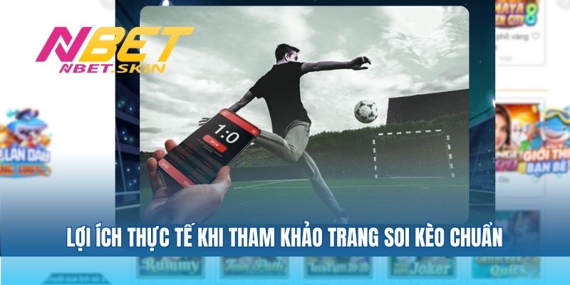 Lợi ích thực tế khi tham khảo trang soi kèo chuẩn
