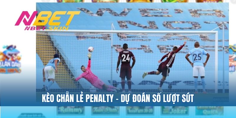 Kèo chẵn lẻ penalty – dự đoán số lượt sút